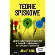 Teorie spiskowe Zbiór najsłynniejszych zagadek Książki Literatura piękna