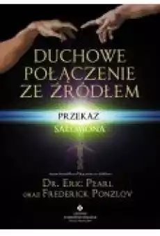 Duchowe połączenie ze źródłem Przekaz Salomona Książki Ezoteryka senniki horoskopy