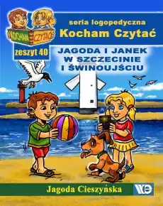 Kocham czytać Zeszyt 40 Jagoda i Janek w Szczecinie i Świnoujściu Książki Nauki humanistyczne