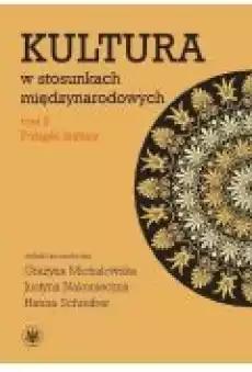 Kultura w stosunkach międzynarodowych Tom 2 Pułapki kultury Książki Ebooki