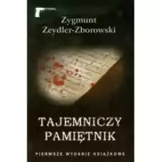 Tajemniczy pamiętnik Zygmunt ZeydlerZborowski Książki Kryminał sensacja thriller horror