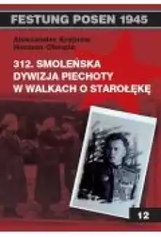 312 Smoleńska Dyw Piechoty w walkach o Starołękę Książki Historia