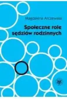 Społeczne role sędziów rodzinnych Książki Ebooki