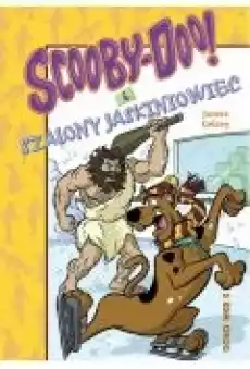 ScoobyDoo I szalony jaskiniowiec Książki Dla dzieci