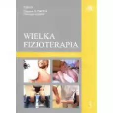 Wielka fizjoterapia Tom 3 Książki Nauki ścisłe