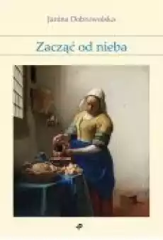 Zacząć od nieba Książki Ebooki