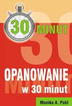 Opanowanie w 30 minut Książki Nauki społeczne Psychologiczne