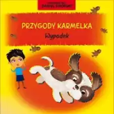 Przygody Karmelka Wypadek Książki Dla dzieci