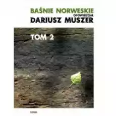 Baśnie norweskie Tom 2 Książki Literatura piękna