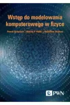 Wstęp do modelowania komputerowego w fizyce Książki Audiobooki