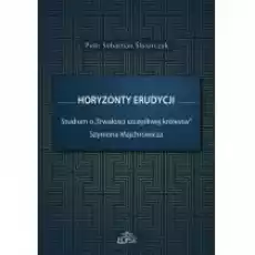 Horyzonty erudycji Książki Nauki humanistyczne