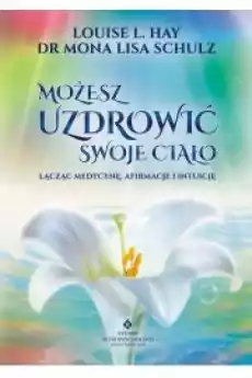 Możesz uzdrowić swoje ciało Książki Audiobooki