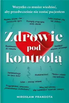 Zdrowie pod kontrolą Wszystko co musisz Książki Poradniki