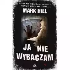 Ja nie wybaczam Książki Kryminał sensacja thriller horror