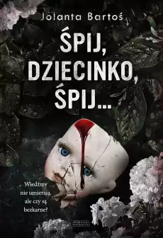 Śpij dziecinko śpij Książki Kryminał sensacja thriller horror