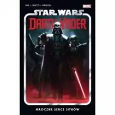 Mroczne serce Sithów Star Wars Darth Vader Tom 1 Książki Komiksy