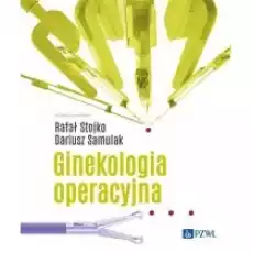 Ginekologia operacyjna Książki Nauki ścisłe