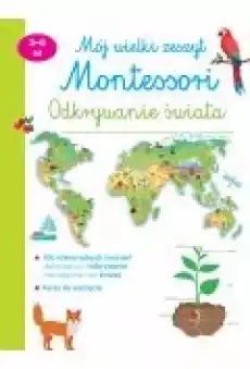 Mój wielki zeszyt Montessori Odkrywanie świata Książki Dla dzieci