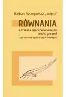 Równania z trzema nieświadomymi mężczyznami czyli burzliwe życie małej Pi i malej Mi Książki PoezjaDramat