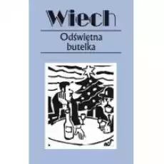 Odświętna butelka Opowiadania powojenne Tom 15 Książki Literatura piękna