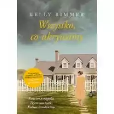 Wszystko co ukrywamy Książki Literatura obyczajowa