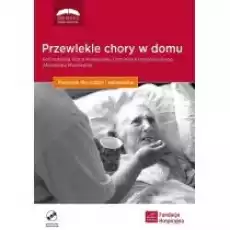 Przewlekle chory w domu Książki Poradniki