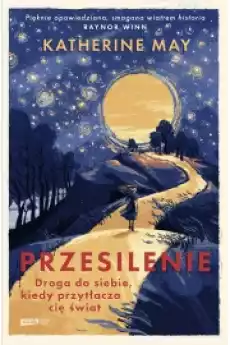 Przesilenie Droga do siebie kiedy przytłacza cię świat Książki Nauki społeczne Psychologiczne