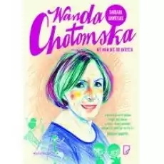 Wanda Chotomska Nie mam nic do ukrycia Książki Biograficzne