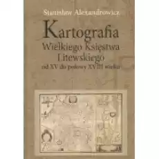 Kartografia Wielkiego Księstwa Litewskiego od XV Książki Historia