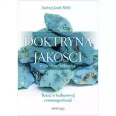 Doktryna jakości Rzecz o turkusowej samoorganizacji Książki Biznes i Ekonomia