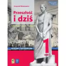 Przeszłość i dziś RenesansOświecenie Język polski Podręcznik Klasa 1 Część 2 Szkoła ponadpodstawowa Liceum i technikum Książki Podręczniki i lektury