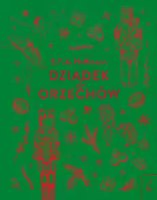 Dziadek do orzechów wyd 2022 Książki Dla dzieci