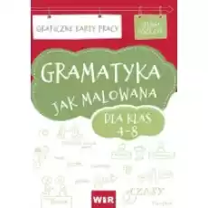 Gramatyka jak malowana Graficzne Karty Pracy dla klas 48 Książki Podręczniki i lektury