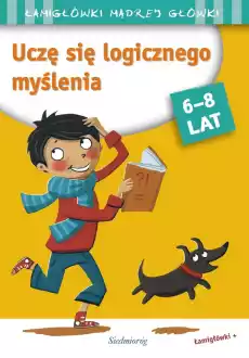 Uczę się logicznego myślenia Łamigłówki mądrej główki Książki Dla dzieci Edukacyjne