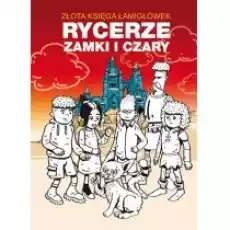 Przygoda zabawa komiks Złota księga łamigłówek Rycerze zamki i czary Książki Komiksy