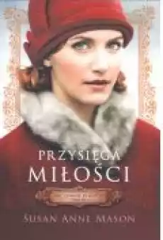 Przysięga miłości Mieć odwagę by marzyć Tom 3 Książki Literatura obyczajowa