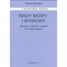 Wady mowy i wymowy Książki Nauki humanistyczne