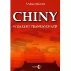 Chiny w okresie transformacji Książki Biznes i Ekonomia