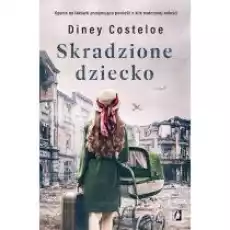 Skradzione dziecko Książki Literatura piękna