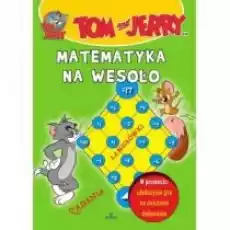 Tom i Jerry Matematyka na wesoło Książki Dla dzieci