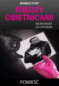 Między obietnicami wyd 1 Książki