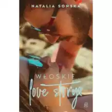 Włoskie love story Książki Literatura obyczajowa