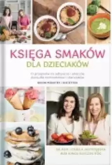 Księga smaków dla dzieciaków Książki