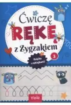 Ćwiczę rękę z Zygzakiem cz 3 Książki Dla dzieci