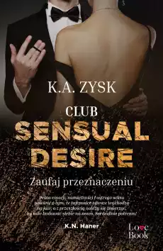 Club Sensual Desire Zaufaj przeznaczeniu Książki Literatura obyczajowa