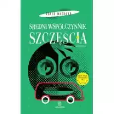 Średni współczynnik szczęścia Książki Literatura piękna