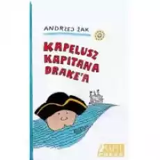 Kapelusz kapitana drakea Tom 1 Książki Dla dzieci