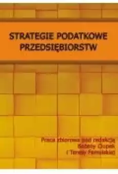 Strategie podatkowe przedsiębiorstw Książki Ebooki