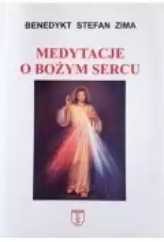 Medytacje o Bożym Sercu Książki Religia