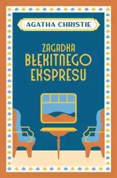 Zagadka błękitnego ekspresu wyd 2022 Książki Kryminał sensacja thriller horror